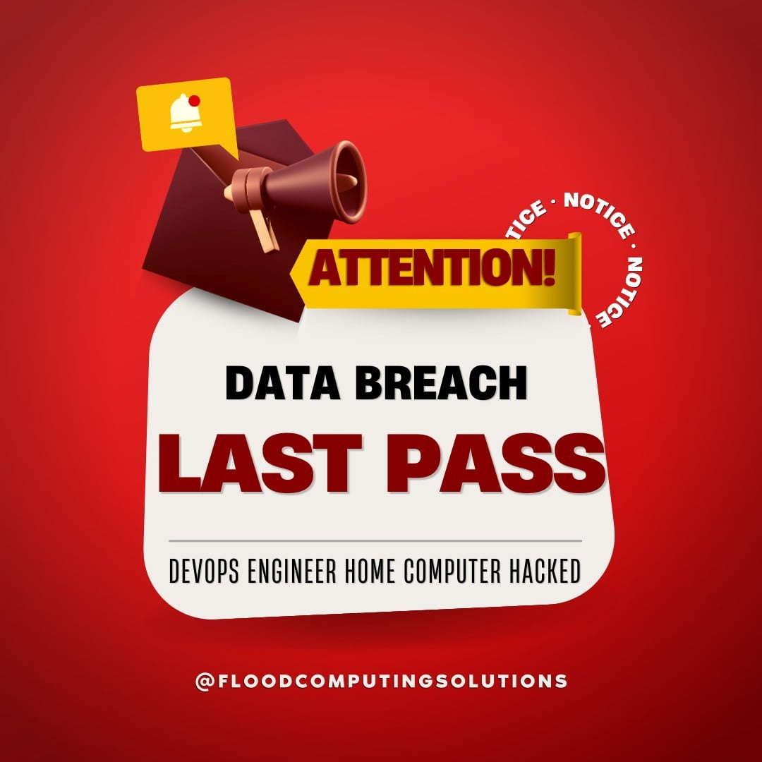 Attention Data Breach Last Pass 